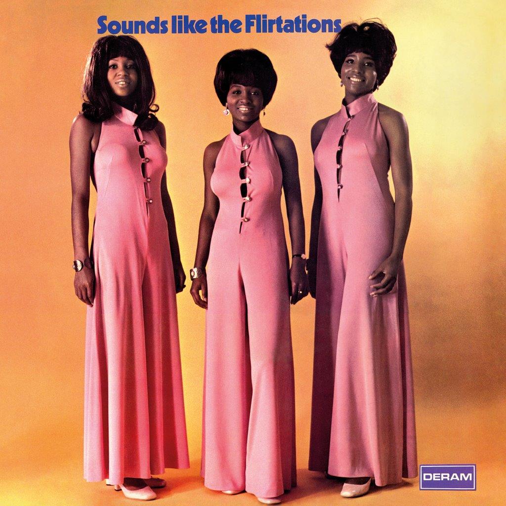 THE FLIRTATIONS - Sounds Like The Flirtations