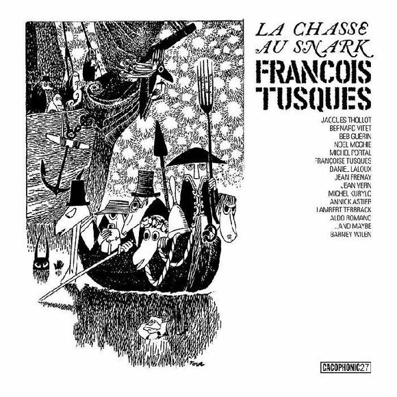 François Tusques - La Chasse Au Snark (The Hunting Of The Snark)