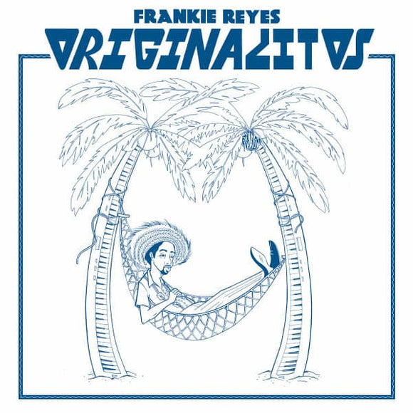 Frankie Reyes - Originalitos
