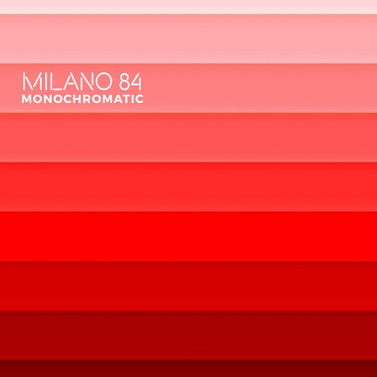 Milano 84 - Monochromatic EP