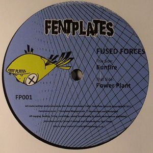 Fused Forces - Bunfire / Power Plant