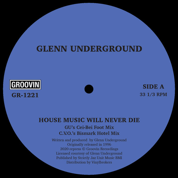 GLENN UNDERGROUND - HOUSE MUSIC WILL NEVER DIE