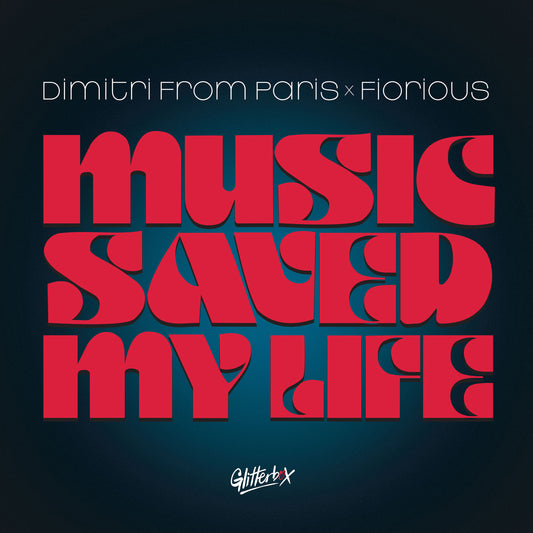 Dimitri From Paris x Fiorious - Music Saved My Life