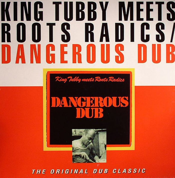 KING TUBBY - DANGEROUS DUB