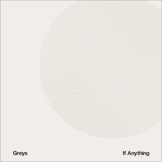 GREYS - IF ANYTHING [CD]