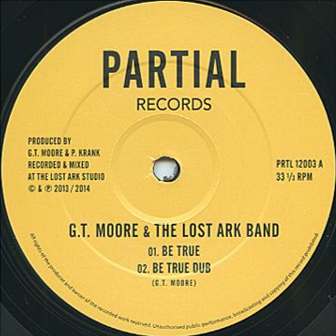 GT MOORE - BE TRUE