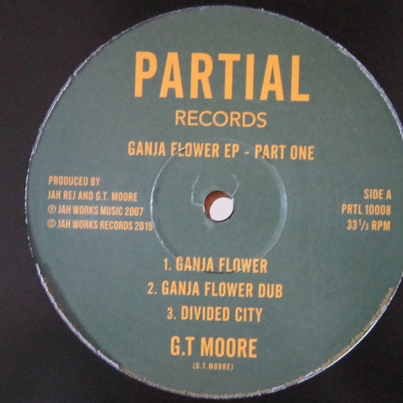 G T MOORE - GANJA FLOWER EP 1