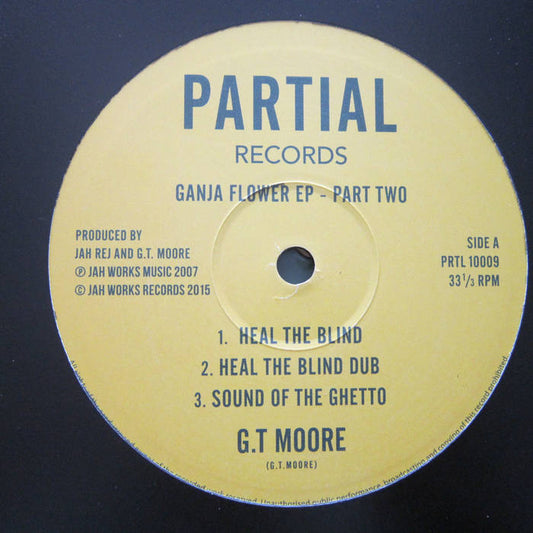G T MOORE - GANJA FLOWER EP 2