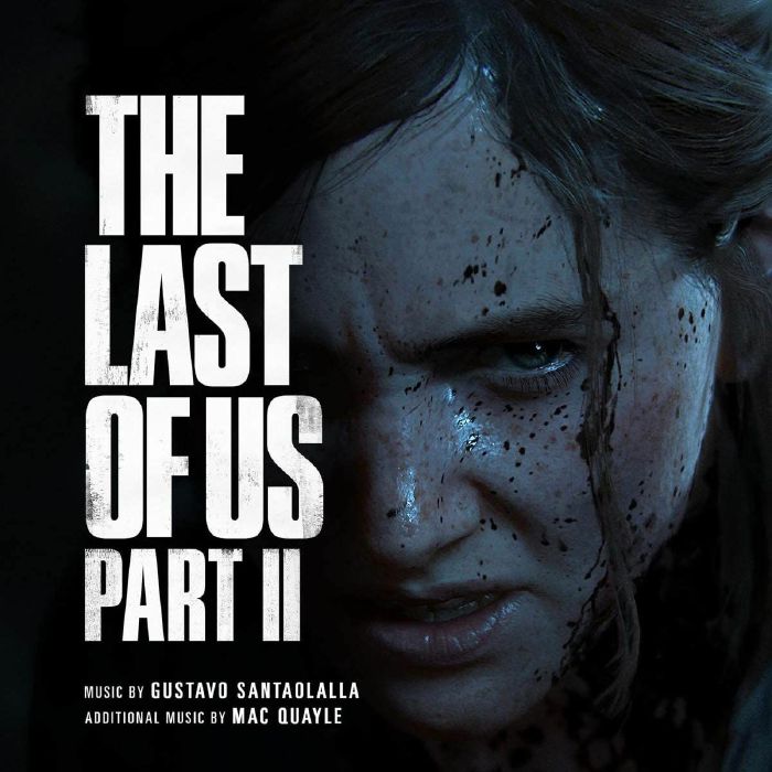 GUSTAVO SANTAOLALLA & MAC QUAYLE - THE LAST OF US PART II