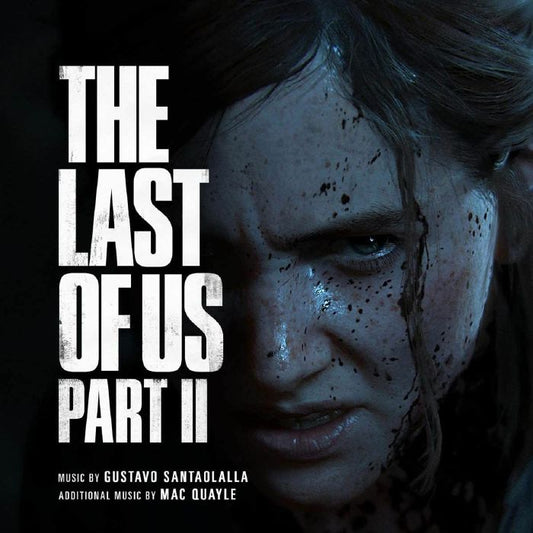 GUSTAVO SANTAOLALLA & MAC QUAYLE - THE LAST OF US PART II