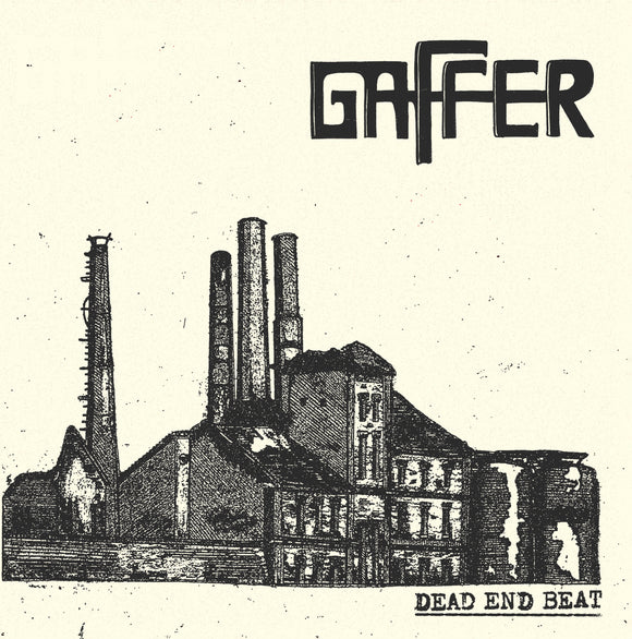 Gaffer – Dead End Beat
