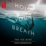 Galya Bisengalieva – Hold Your Breath: The Ice Dive [CD]