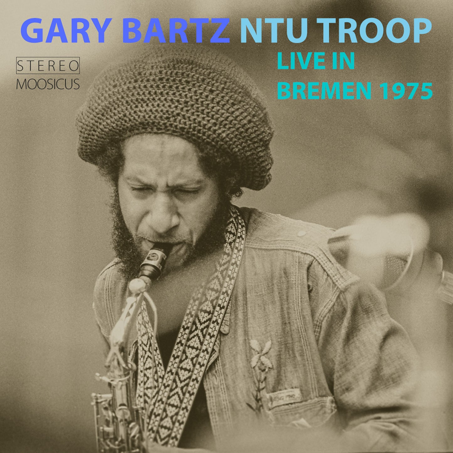 Gary Bartz NTU Troop - Live In Bremen 1975