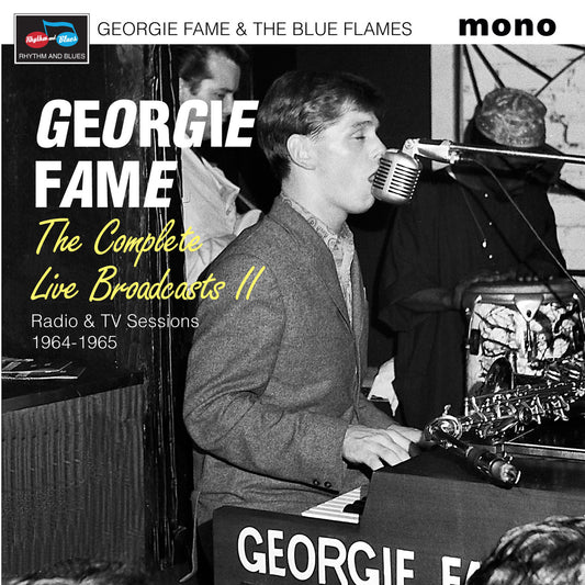 Georgie Fame & The Blue Flames - The Complete Live Broadcasts II (Radio & TV Sessions 1964-1965)