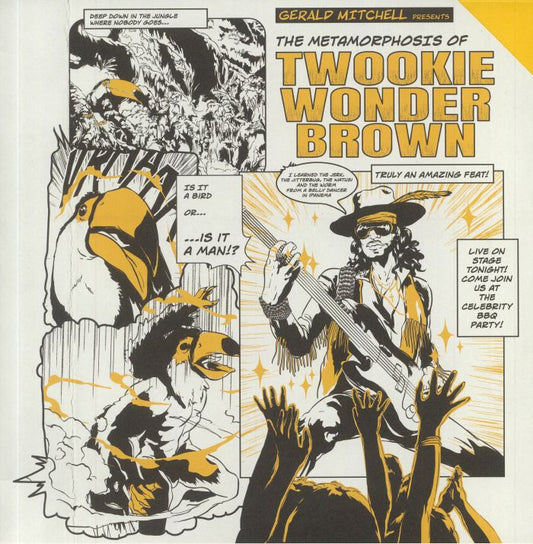 Gerald MITCHELL - The Metamorphosis of Twookie Wonder Brown