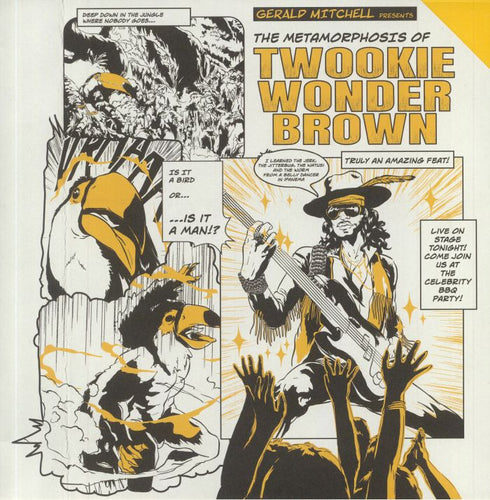Gerald MITCHELL - The Metamorphosis of Twookie Wonder Brown