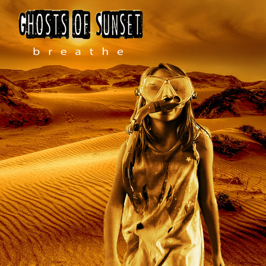 Ghosts Of Sunset – Breathe [CD]