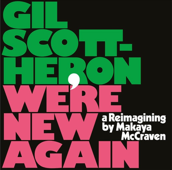 Gil Scott Heron - We’re New Again: A Re-imagining by Makaya McCraven [Pink vinyl LP] (LIMITED RELEASE - ONE PER PERSON)