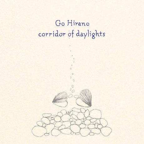 Go Hirano - Corridor Of Daylights