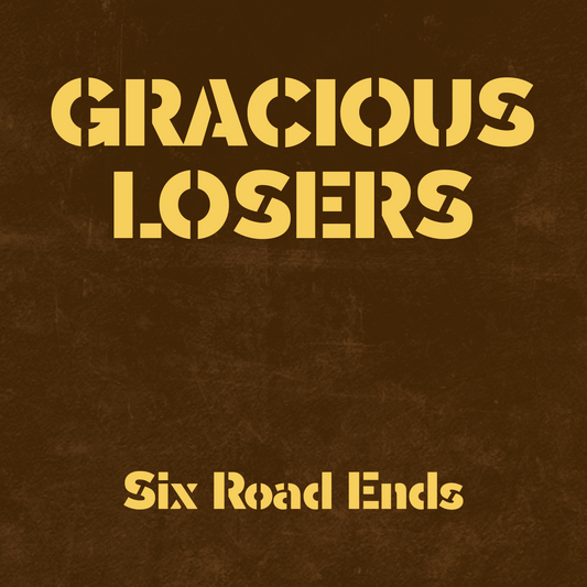 Gracious Losers - Six Road Ends (Galaxy Gold Vinyl)