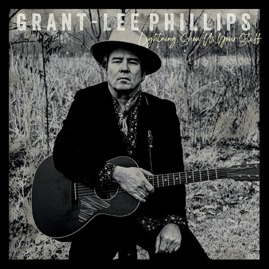 Grant-lee Phillips - Lightning, Show Us Your Stuff (STANDARD EDITION)