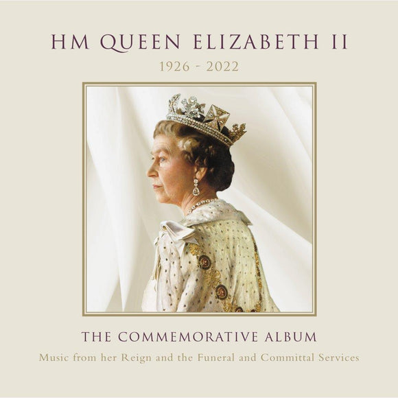 VARIOUS ARTISTS – HM Queen Elizabeth II: The Commemorative Album