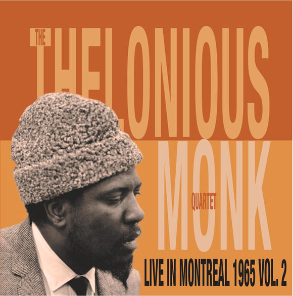 The Thelonious Monk Quartet – Live In Montreal 1965 Vol. 2