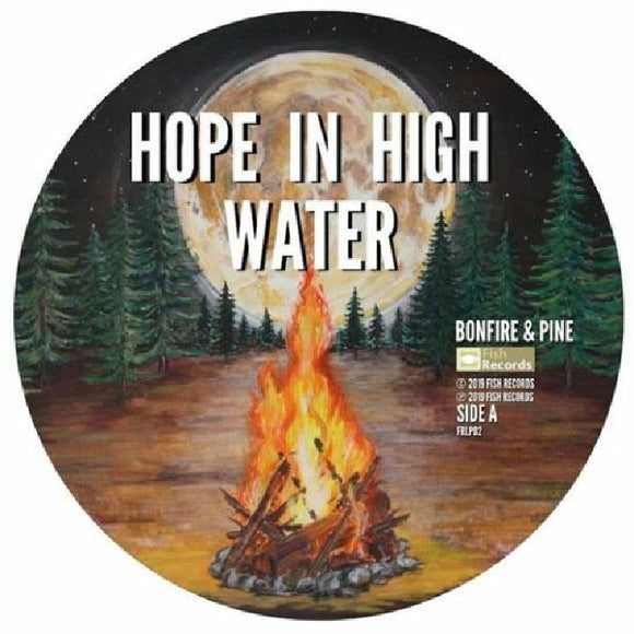 HOPE IN HIGH WATER - BONFIRE & PINE (RSD 2020)