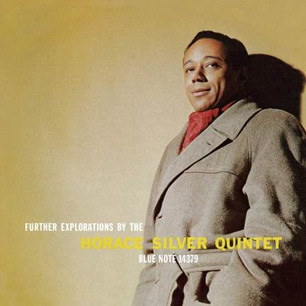 HORACE SILVER QUINTET- FURTHER EXPLORATIONS