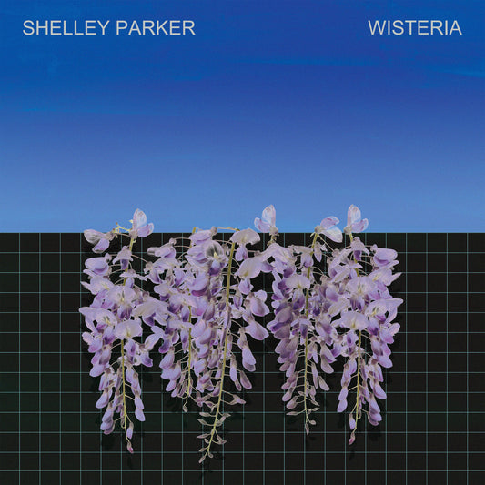 Shelley Parker - Wisteria