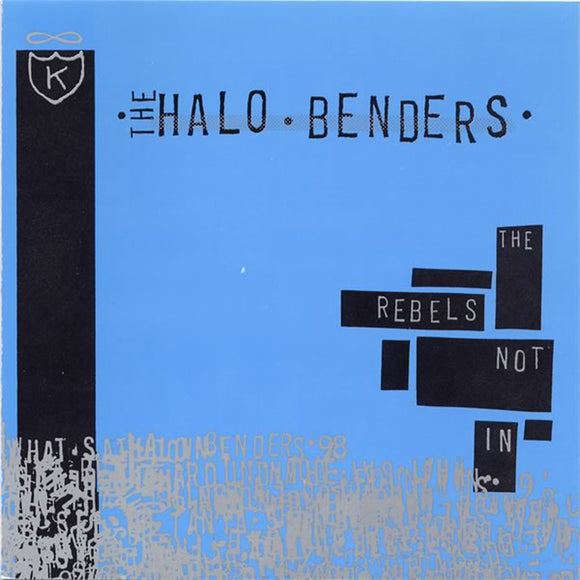 Halo Benders - The Rebels Not In [Cassette]