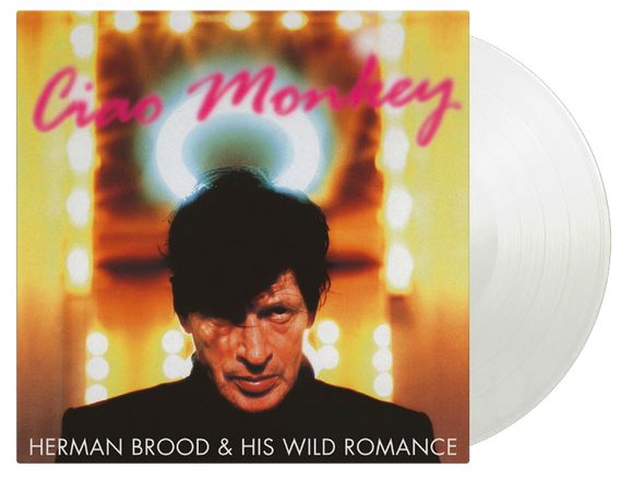 Herman Brood and His Wild Romance - Ciao Monkey (Expanded)