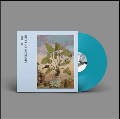 Hodge - Remixes In Blue [Coloured Vinyl]