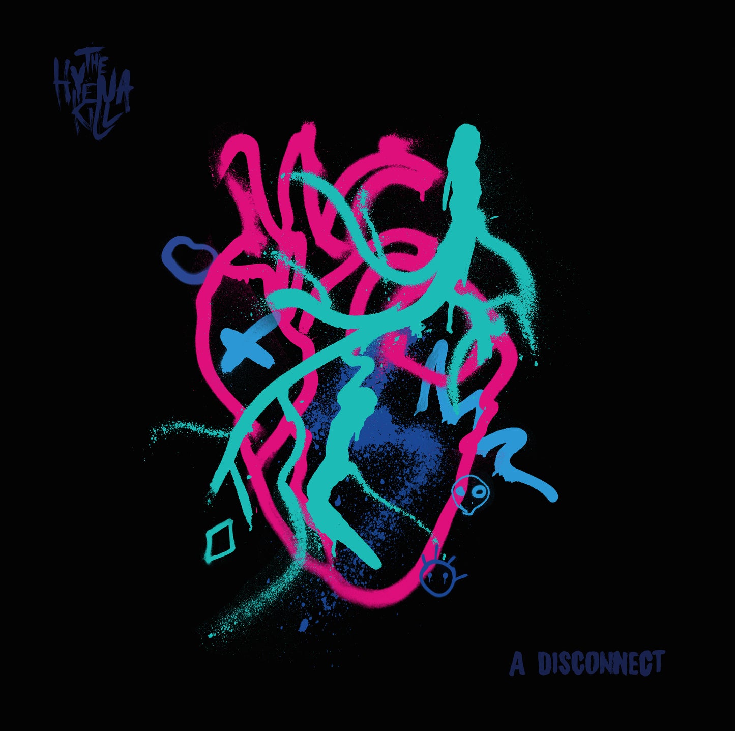 The Hyena Kill A Disconnect [LP]