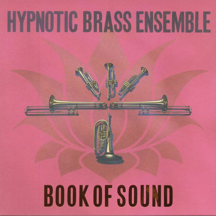 Hypnotic Brass Ensemble - Book Of Sound