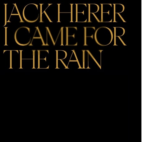 JACK HERER - I Came For The Rain