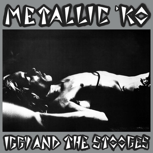 IGGY AND THE STOOGES - METALLIC KO