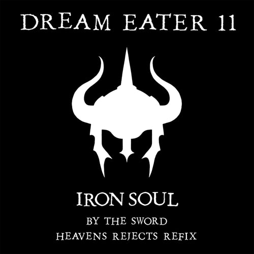 Ironsoul - By The Sword / Heavens Rejects Refix