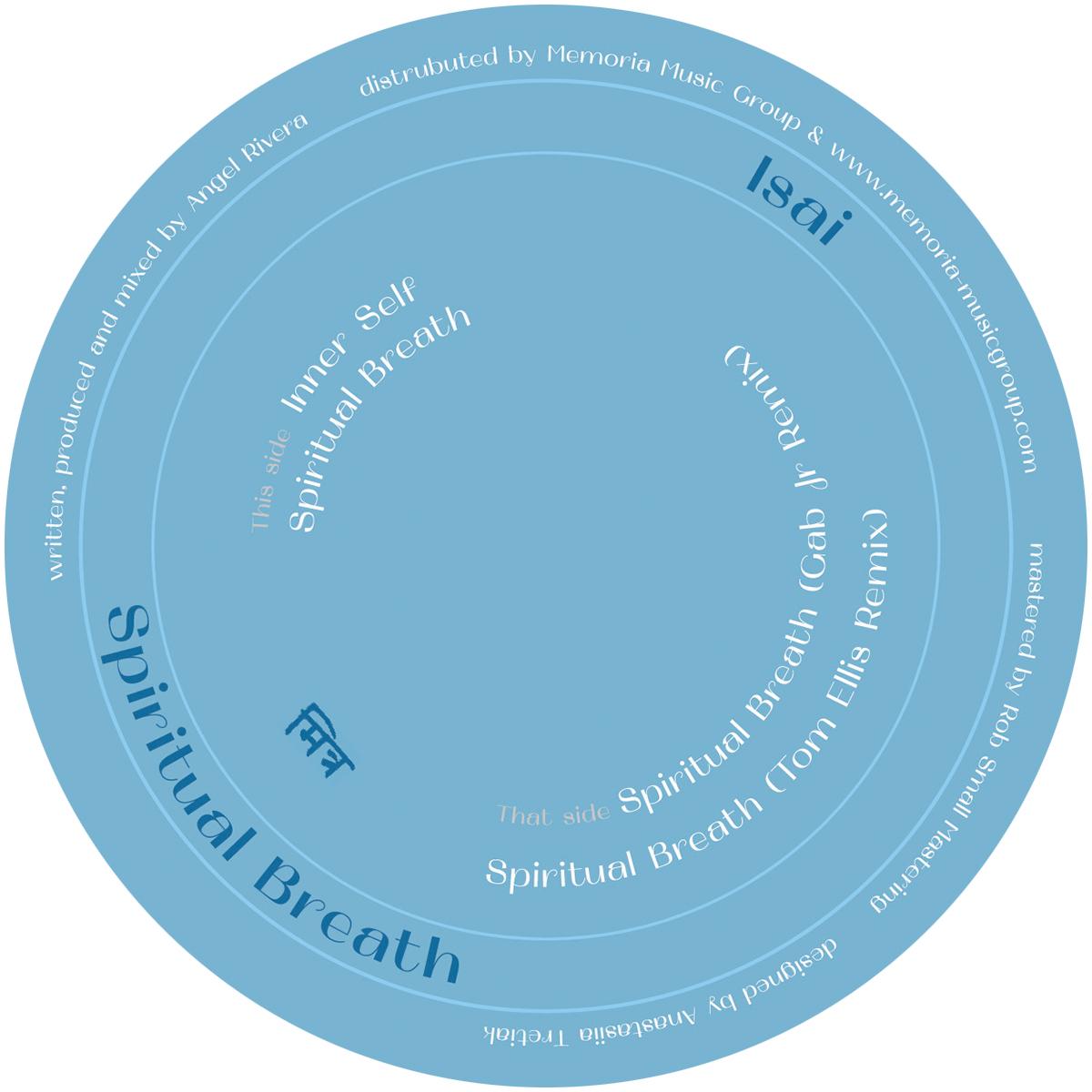 Isai (incl Gab Jr / Tom Ellis remixes) - Spiritual Breath EP [vinyl only]