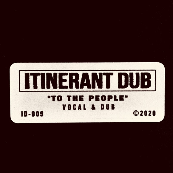 Itinerant Dubs - To The People