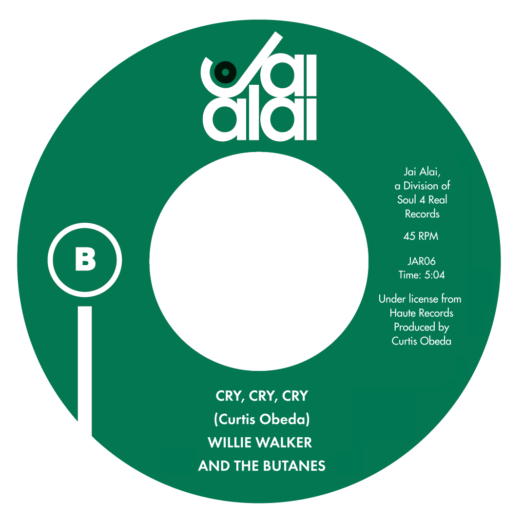 WILLIE WALKER & THE BUTANES - I Feel It / Cry, Cry, Cry