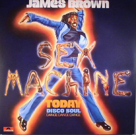 JAMES BROWN - SEX MACHINE TODAY