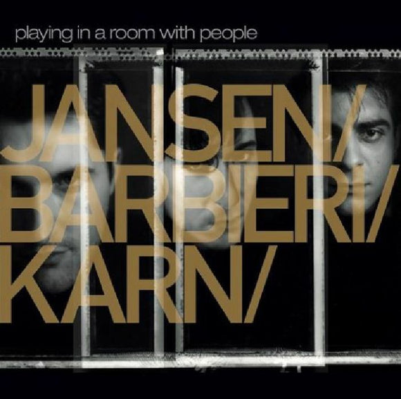JANSEN / BARBIERI / KARN - Playing In A Room With People (RSD 2020)