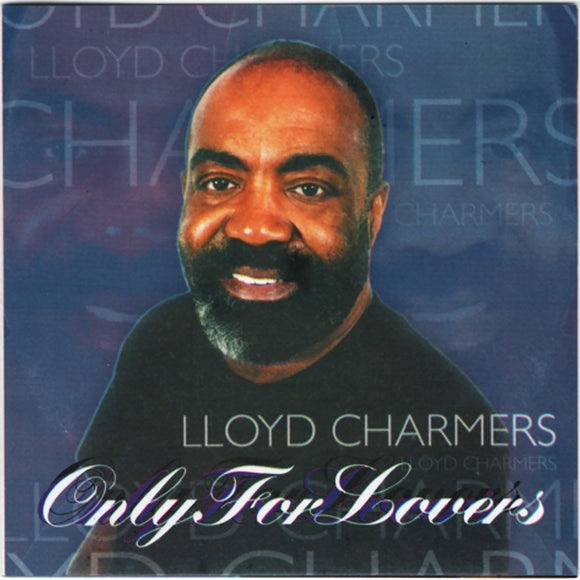 Lloyd Charmers - Only For Lovers [CD]