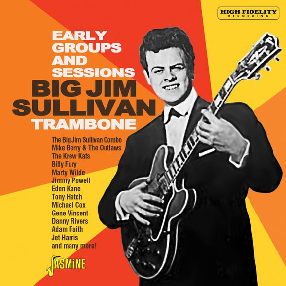 Big Jim Sullivan - Trambone - The Early Groups and Sessions