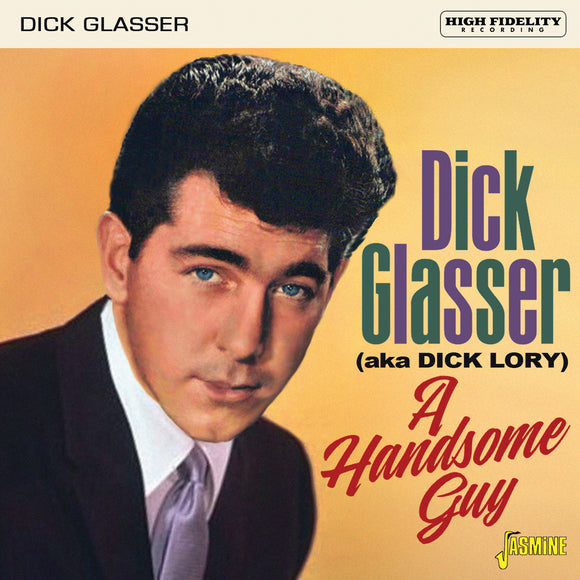 Dick Glasser (Aka Dick Lory) - A Handsome Guy