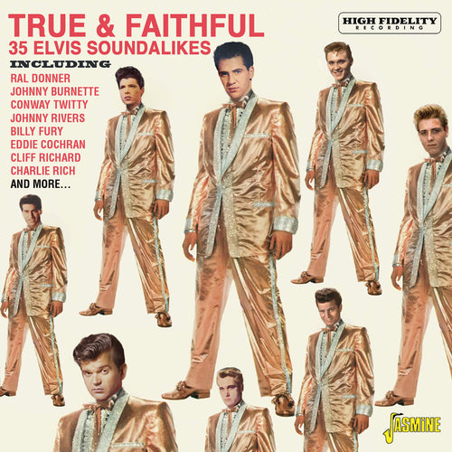 Various Artists - True & Faithful - 36 Elvis Soundalikes