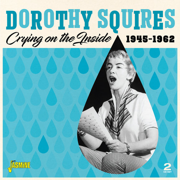 Dorothy Squires - Crying on the Inside 1945-1962