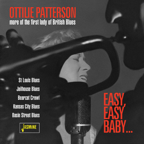 Ottilie Patterson - Easy, Easy Baby - More of the First Lady of British Blues