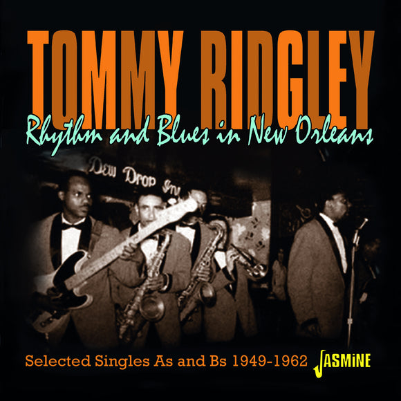 Tommy Ridgley - Rhythm & Blues in New Orleans - Selected Singles As & Bs 1949-1962